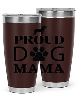 Proud Dog Mama Style 3#- dog- Tumbler