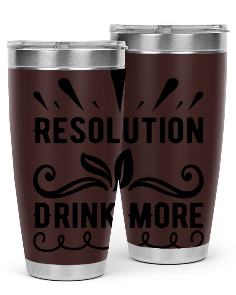 Resolution Drink More 348#- winter- Tumbler