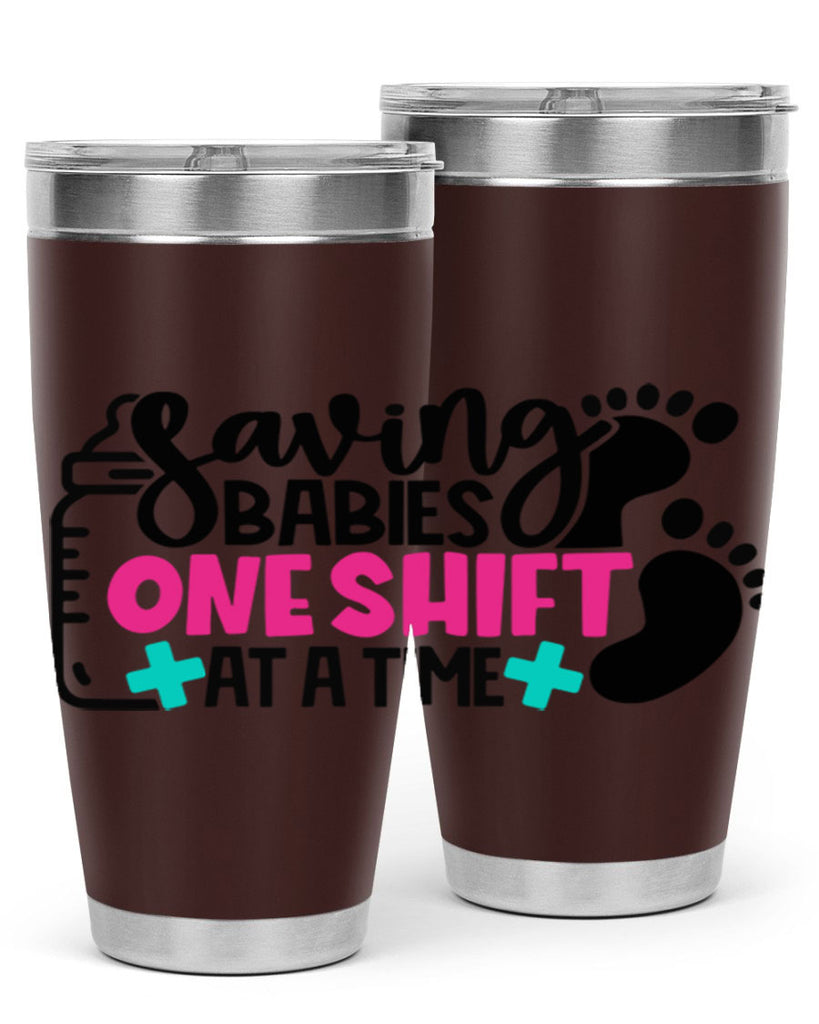 Saving Babies One Shift At A Time Style Style 53#- nurse- tumbler
