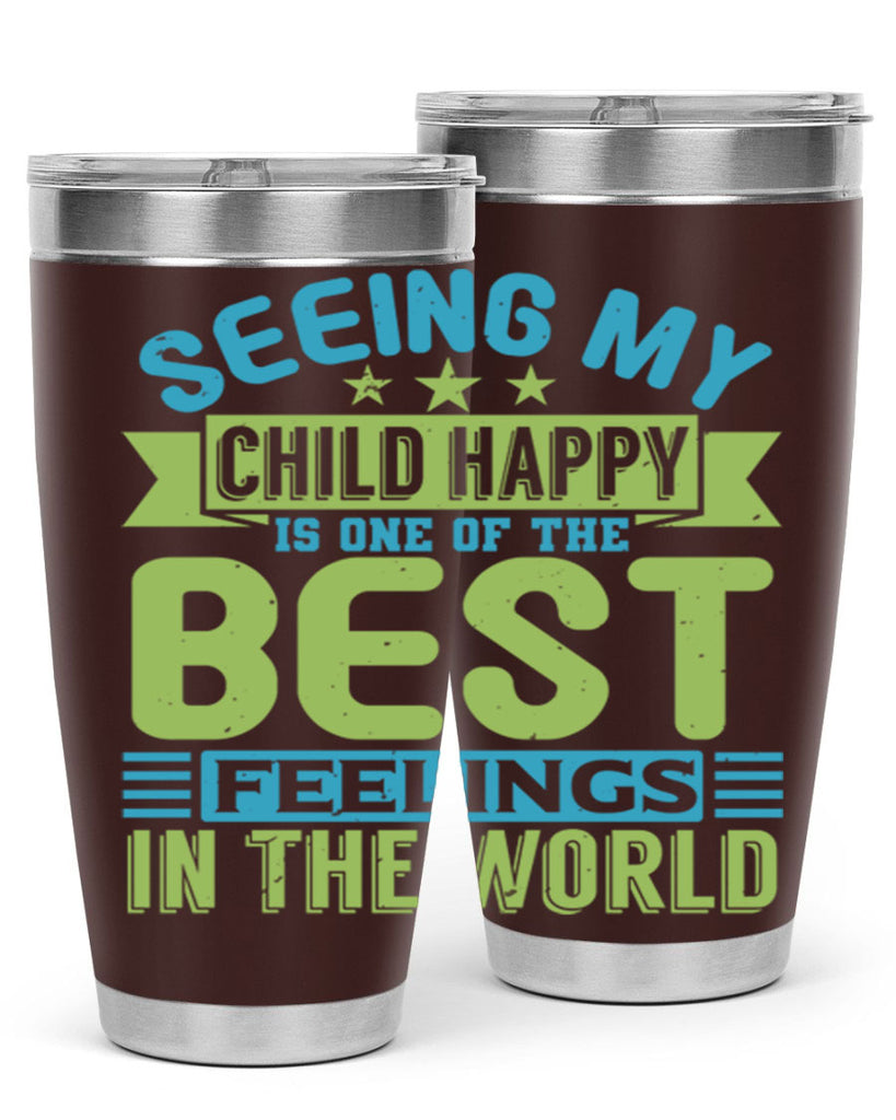 Seeing my child happy is the Best Feeling Style 175#- baby- tumbler