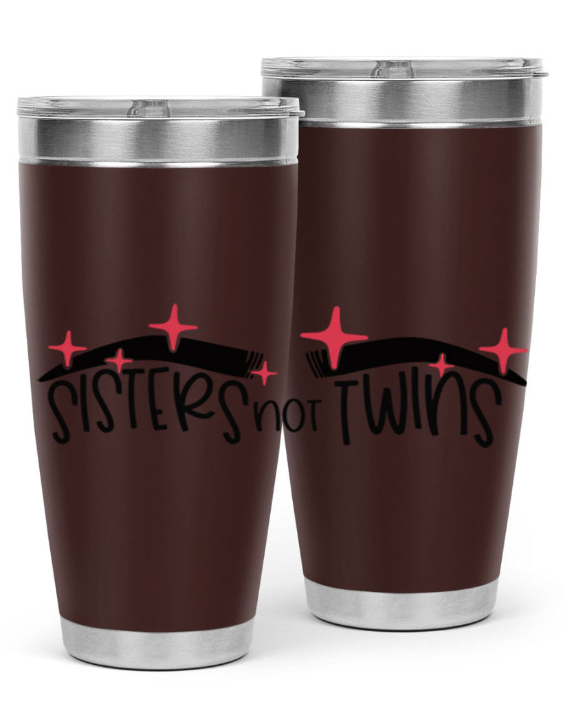 Sisters Not Twins Style 22#- make up- Tumbler