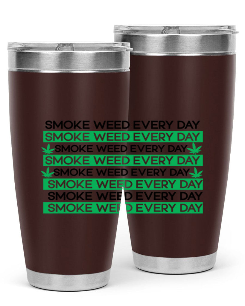 Smoke Weed Everyday 239#- marijuana- Tumbler