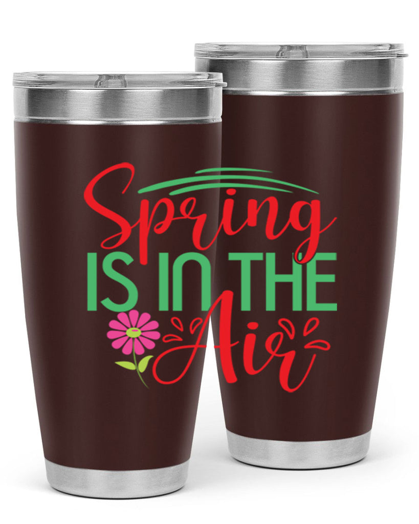 Spring Is In The Air 461#- spring- Tumbler
