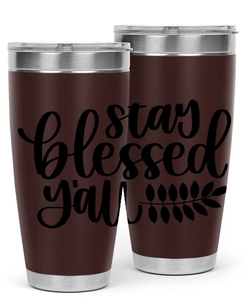 Stay Blessed Yall 508#- fall- Tumbler