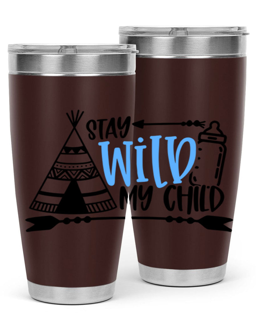 Stay Wild My Child Style 24#- baby- tumbler