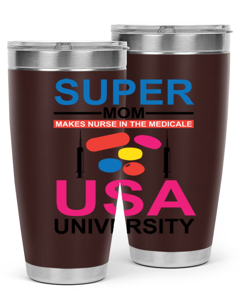 Super Mom Makes Nurse in the Style 333#- nurse- tumbler