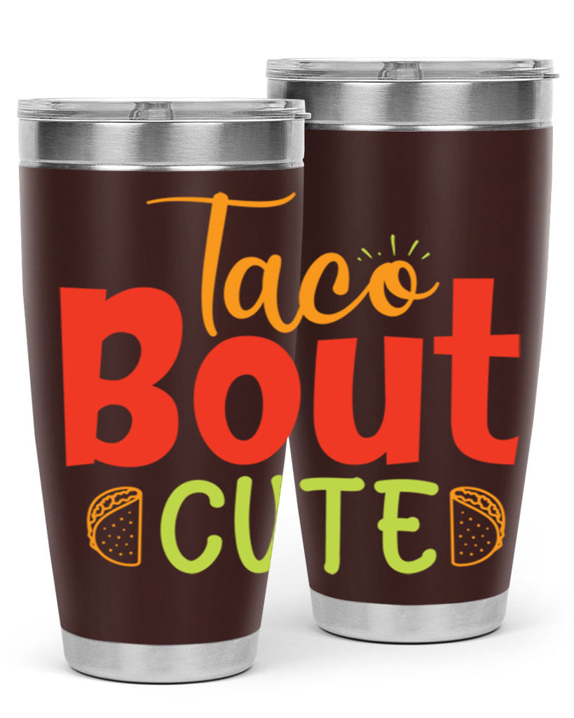 Taco Bout cute Style 198#- baby- tumbler