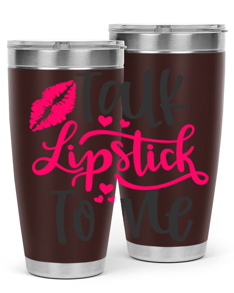 Talk Lipstick To Me Style 217#- make up- Tumbler