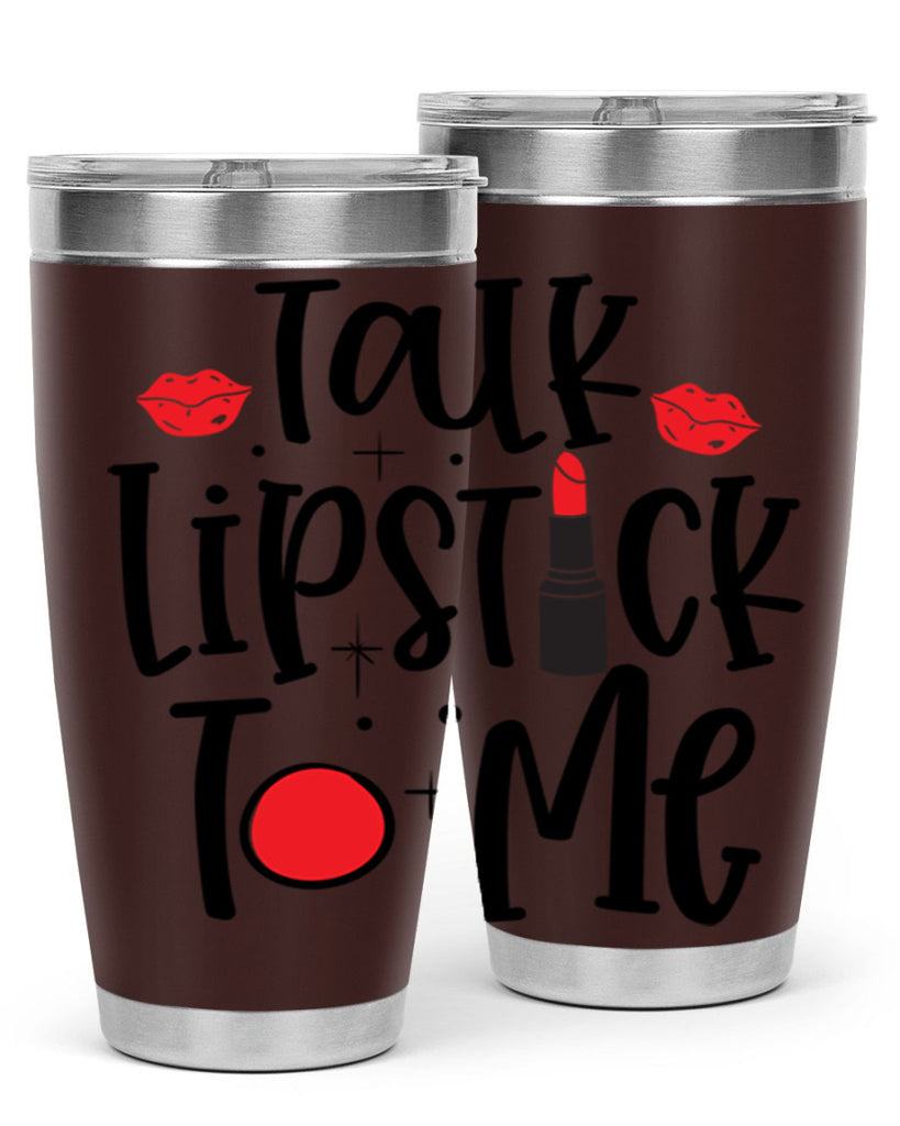 Talk Lipstick To Me Style 218#- make up- Tumbler
