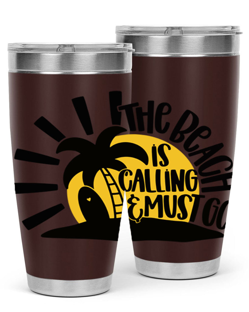 The Beach Is Calling Must Go Style 13#- summer- Tumbler