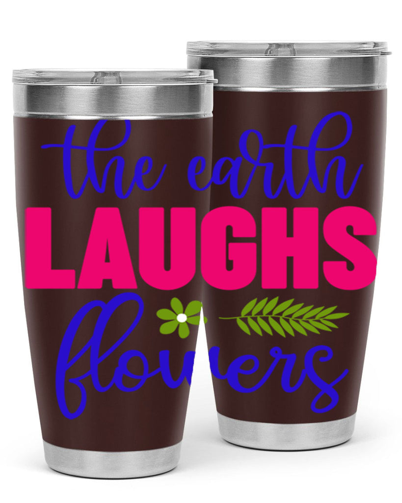 The Earth Laughs Flowers 531#- spring- Tumbler