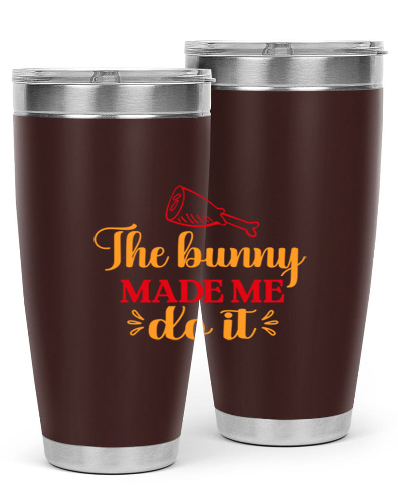 The bunny made me do it 529#- spring- Tumbler