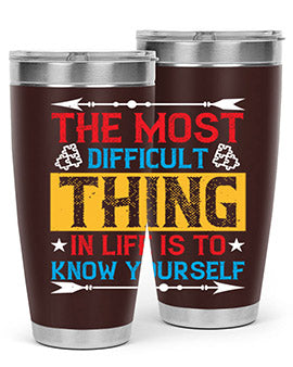 The most difficult thing in life is to know yourself Style 18#- self awareness- Tumbler