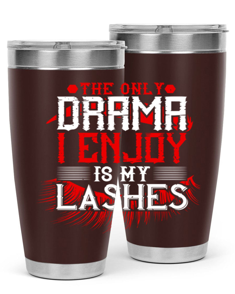 The only drama I enjoy is my lashes Style 182#- make up- Tumbler