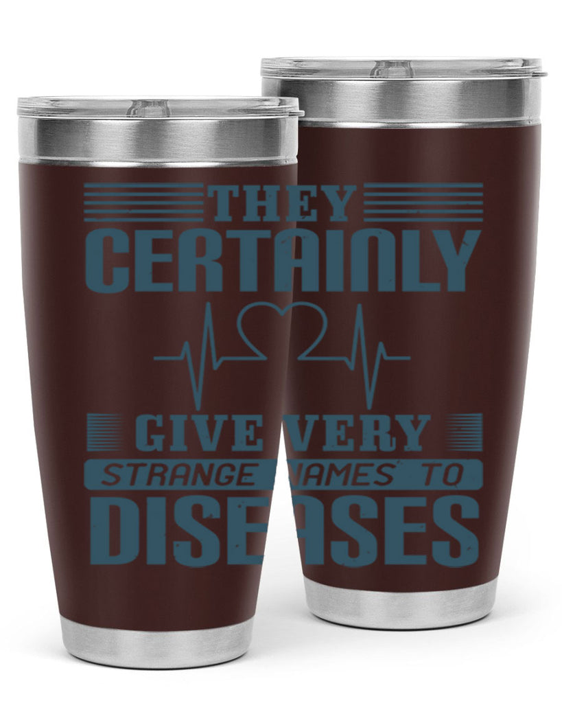 They certainly give very strange names to diseases Style 13#- medical- tumbler