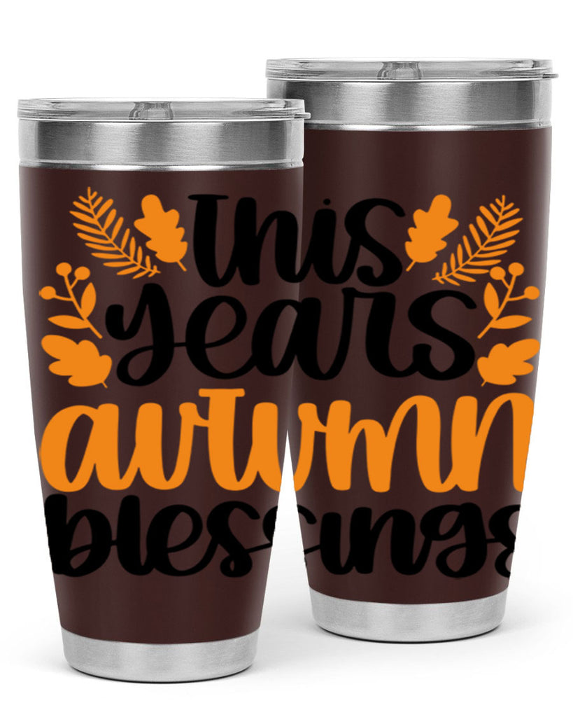 This Years Autumn Blessings 511#- fall- Tumbler