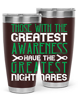 Those with the greatest awareness have the greatest nightmares Style 12#- self awareness- Tumbler