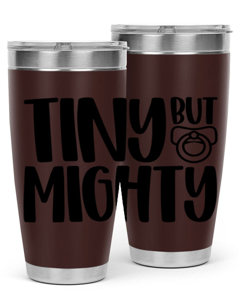 Tiny But Mighty Style 17#- baby- tumbler