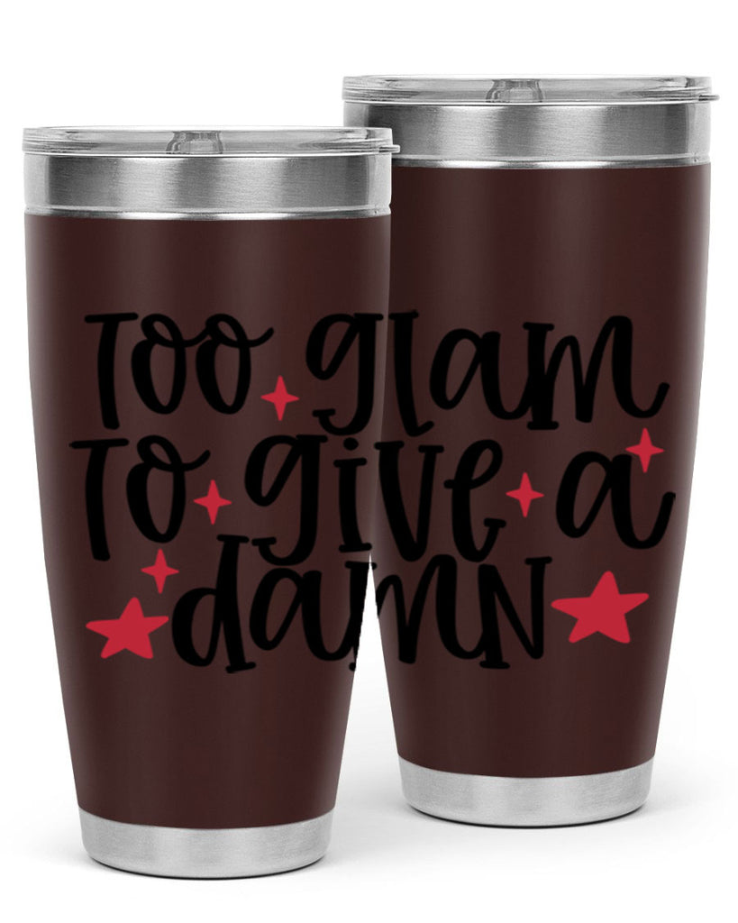 Too glam to give a damn design Style 215#- make up- Tumbler