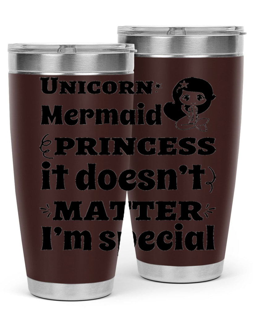 Unicorn Mermaid princess it doesnt 661#- mermaid- Tumbler