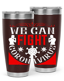 We Can Fight CoronaVirus Style 10#- corona virus- Tumbler