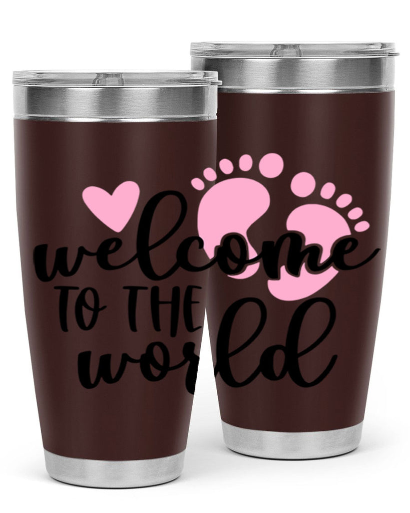 Welcome To The World Style 15#- baby- tumbler