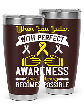 When you listen with perfect awareness then listening becomes possible Style 7#- self awareness- Tumbler