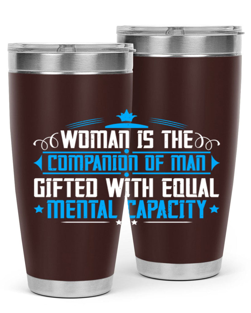 Woman is the companion of man gifted with equal mental capacity Style 17#- womens day- Tumbler