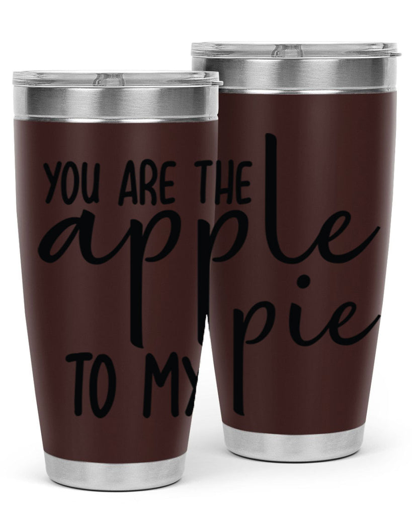 You Are The Apple To My Pie 653#- fall- Tumbler