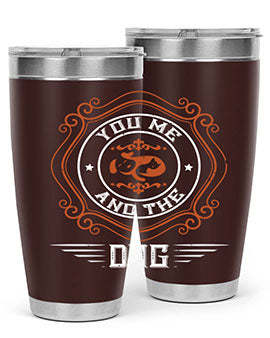 You Me And The Dogs Style 134#- dog- Tumbler