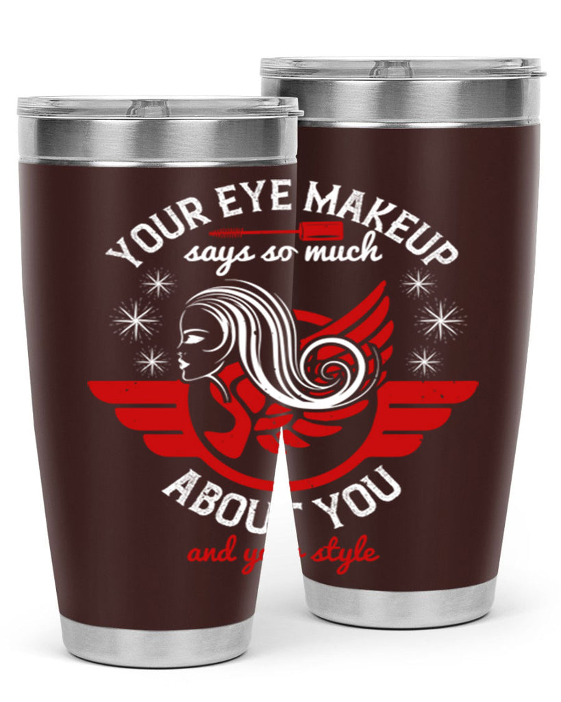 Your eye makeup says so much about you and your style Style 171#- make up- Tumbler