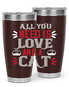 all you need is love Style 27#- cat- Tumbler