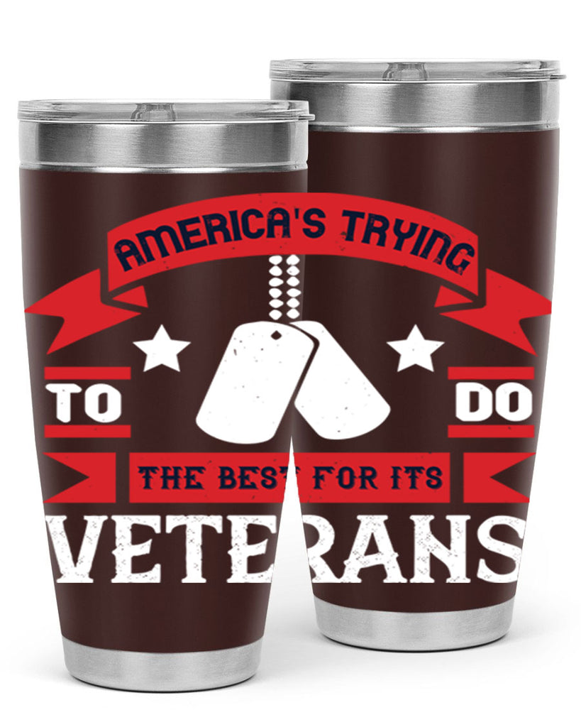 americas trying to do the best for its veteran 78#- Veterns Day- Tumbler