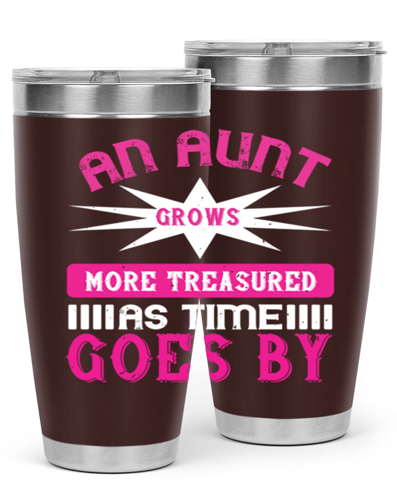 an aunt grows more treasured as time goes by 220#- mom- Tumbler