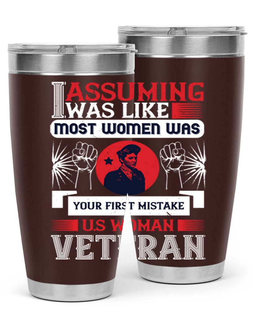 assuming i was like most women was your first misktake us women veteran 72#- Veterns Day- Tumbler