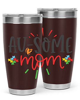 ausome mom Style 4#- autism- Tumbler