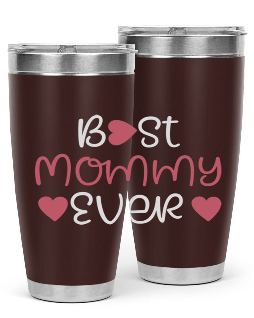 best mommy ever 199#- mom- Tumbler