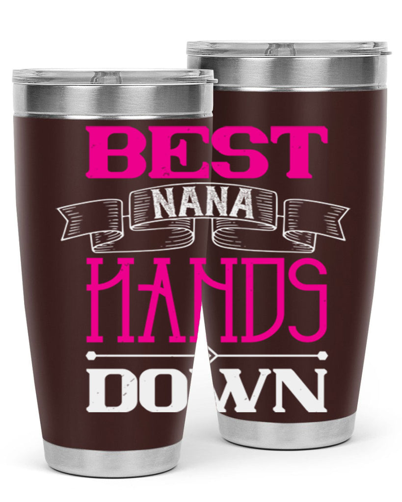 best nana hands down 35#- grandma - nana- Tumbler