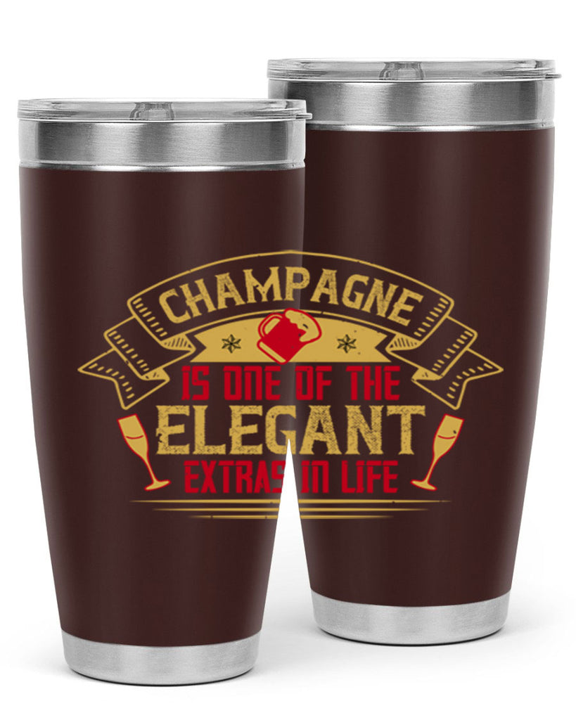 champagne is one of the elegant extras in life 9#- drinking- Tumbler