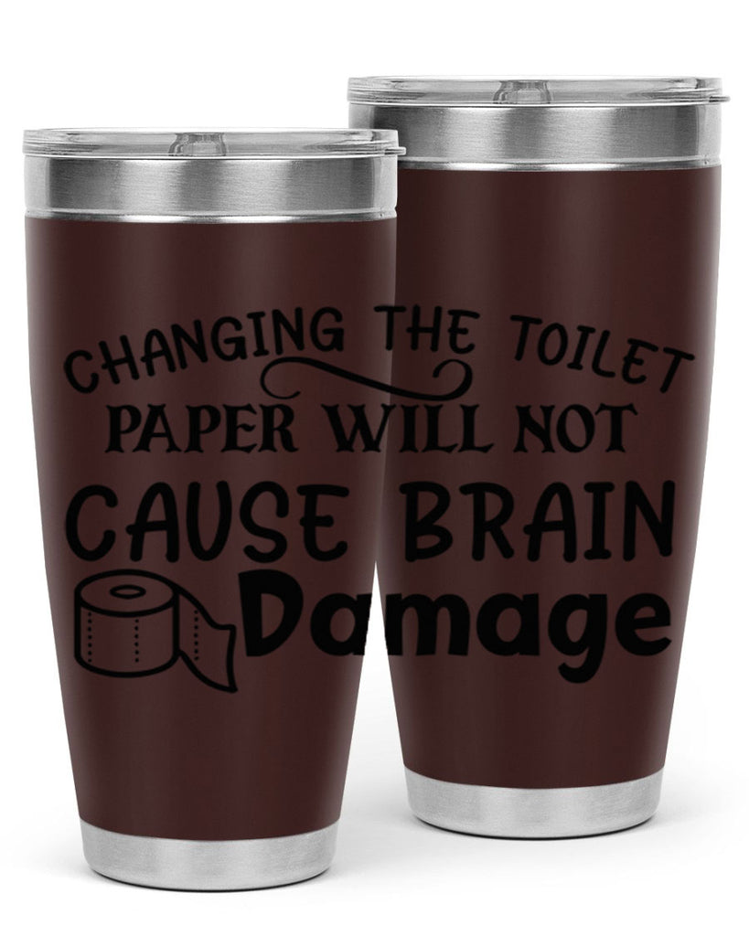 changing the toilet paper will not cause brain damage 86#- bathroom- Tumbler