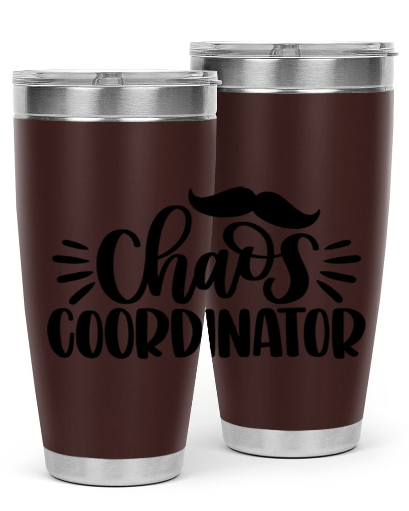 chaos coordinator 68#- fathers day- Tumbler