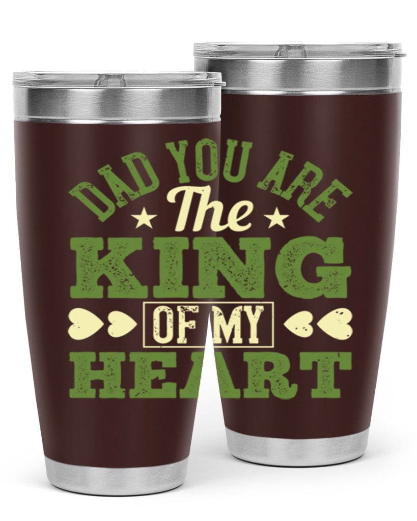 dad you are the king of my heart 253#- fathers day- Tumbler