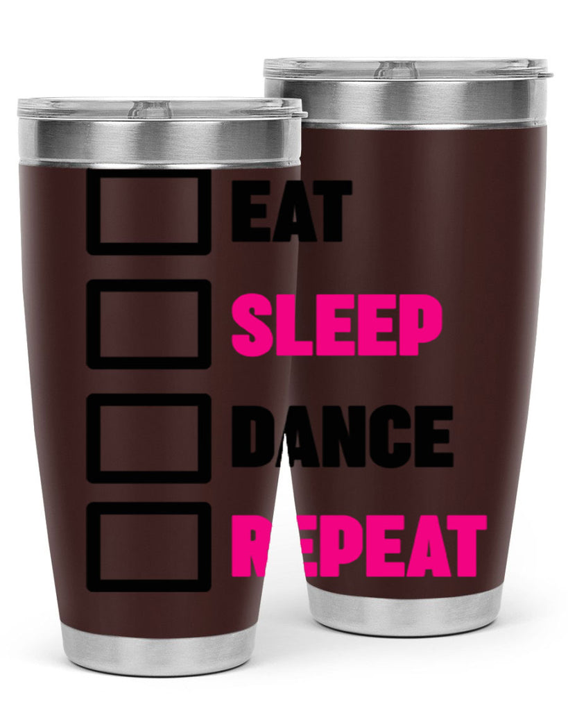 eat sleep dance repeat 34#- ballet- Tumbler