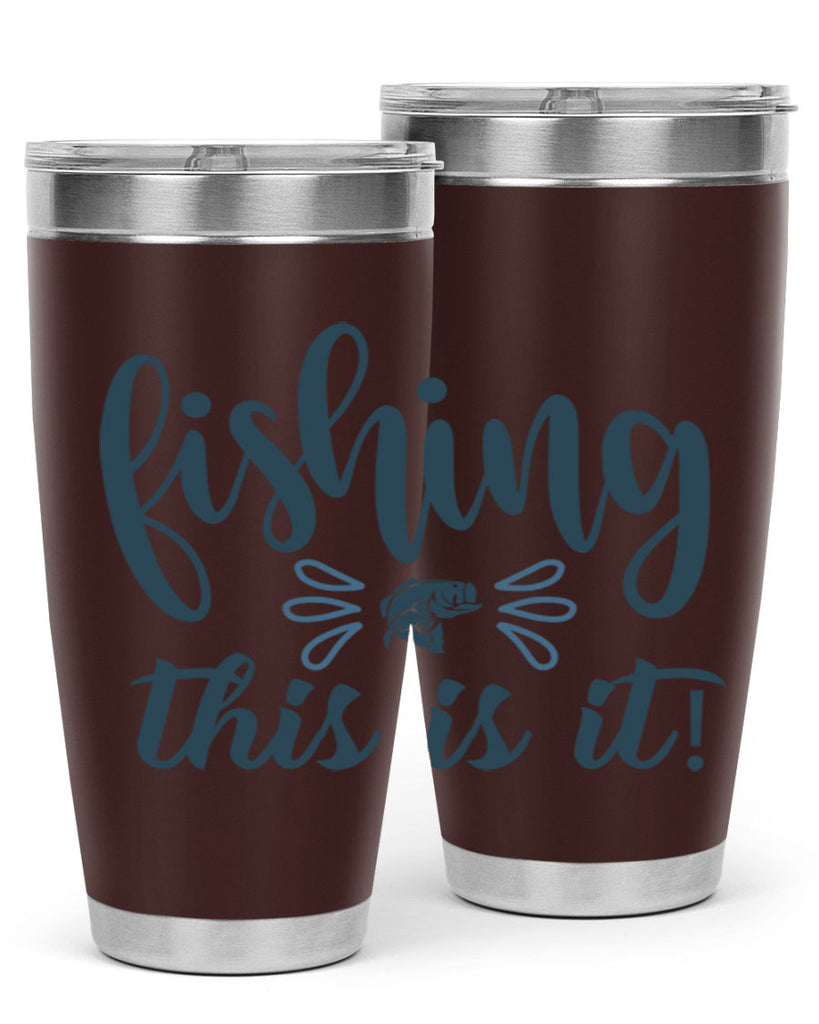 fishing this is it 134#- fishing- Tumbler