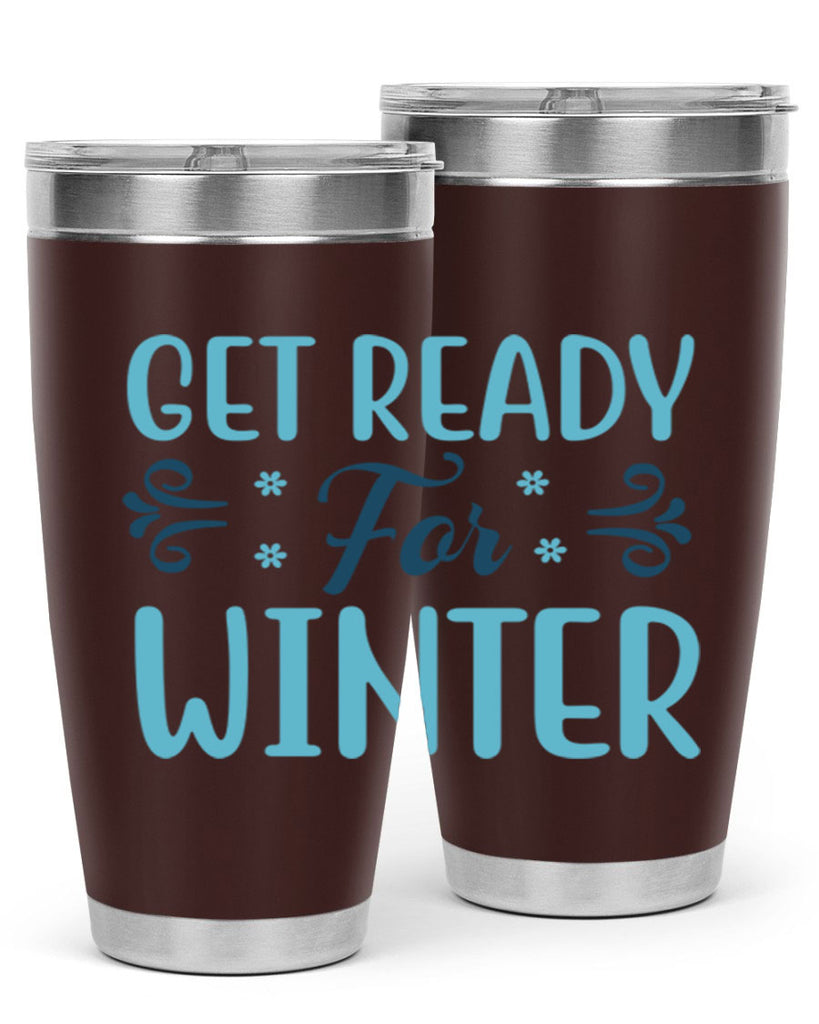get ready for winter 112#- winter- Tumbler
