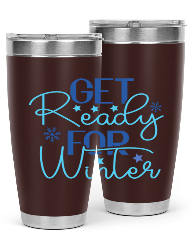 get ready for winter 113#- winter- Tumbler