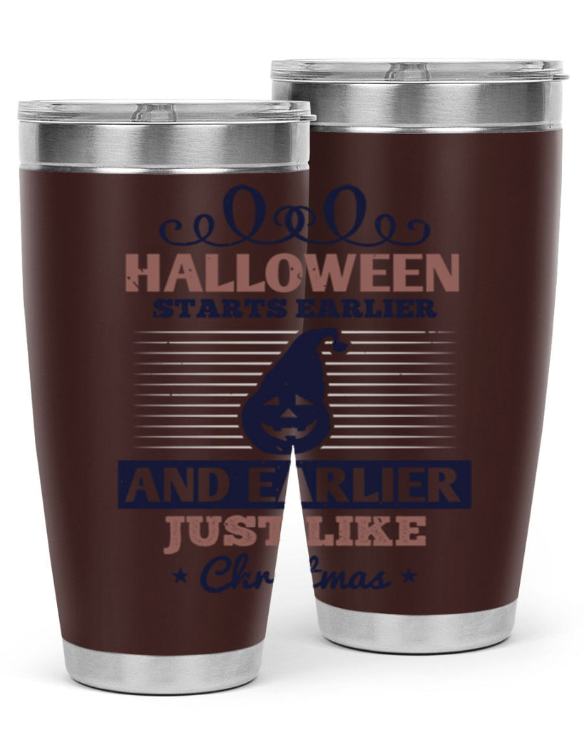 halloween starts earlier and 158#- halloween- Tumbler