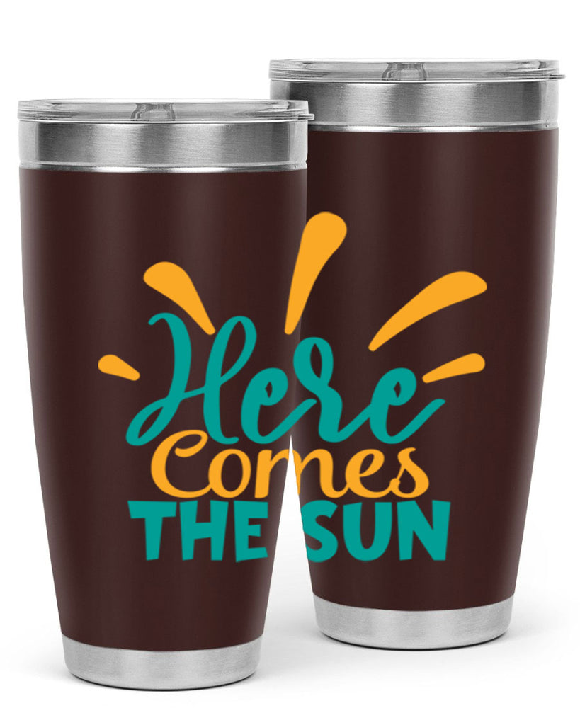 here comes the sun Style 95#- summer- Tumbler