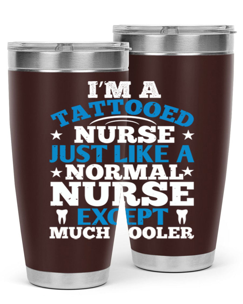 i am tattooed nurse just like a Style 337#- nurse- tumbler