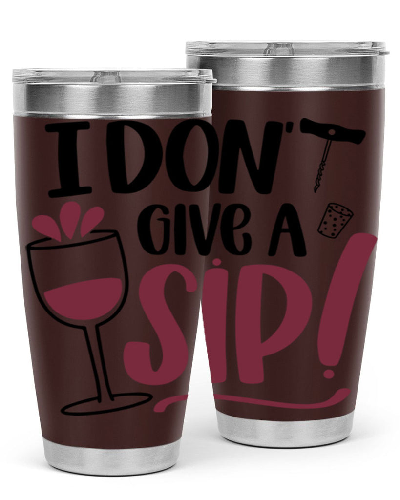 i dont give a sip 5#- drinking- Tumbler